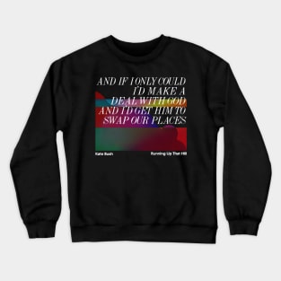 Kate Bush - Minimalist Lyric Artwork Design Crewneck Sweatshirt